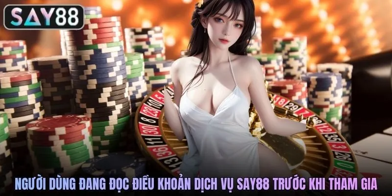 Người dùng đang đọc điều khoản dịch vụ SAY88 trước khi tham gia