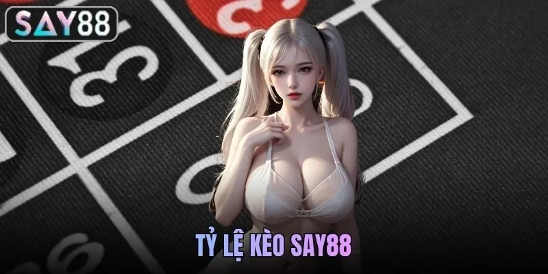 Tỷ Lệ Kèo SAY88 - Cách Đọc Kèo Cược Dành Cho Người Mới